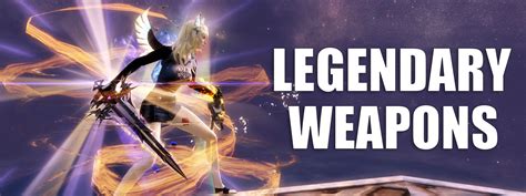Legendary Weapons Complete Guide .